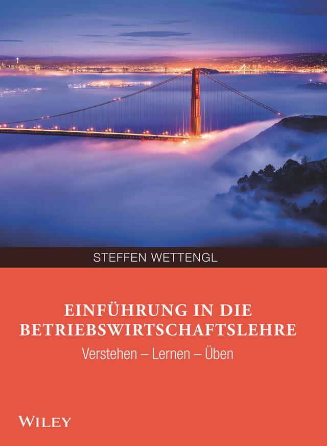 Einführung in die Betriebswirtschaftslehre by Steffen Wettengl