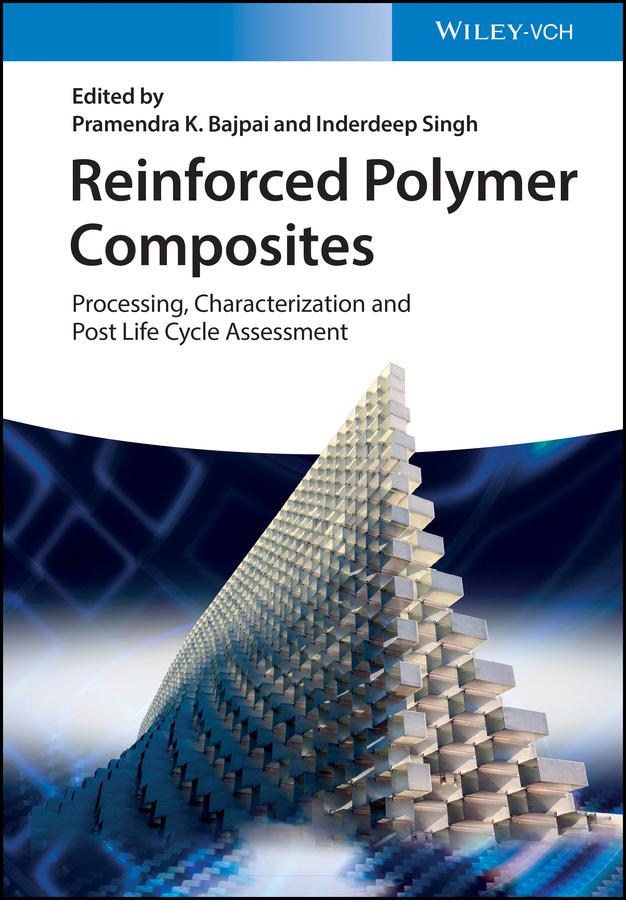 Reinforced Polymer Composites by Inderdeep Singh, Pramendra K. Bajpai