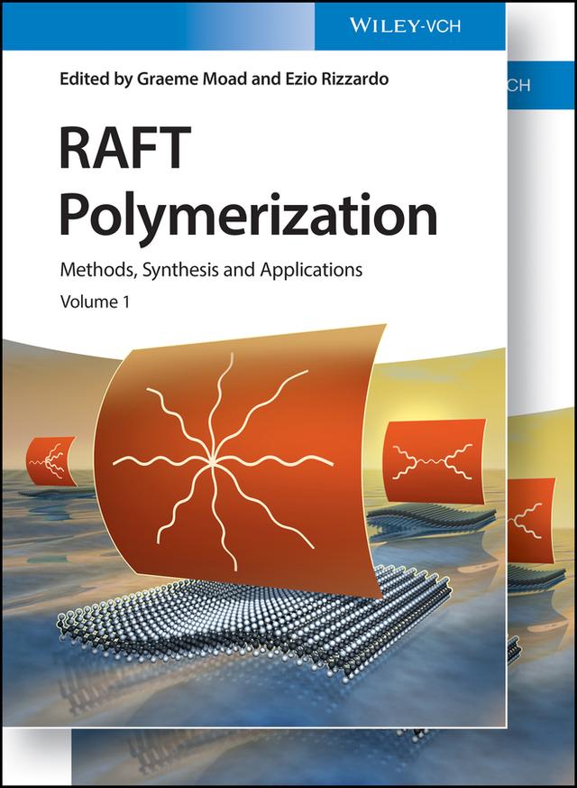 RAFT Polymerization by Ezio Rizzardo, Graeme Moad