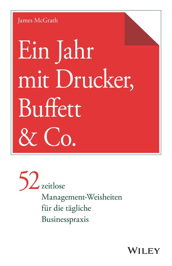 Ein Jahr mit Drucker, Buffett & Co. by Andreas Schieberle, James McGrath
