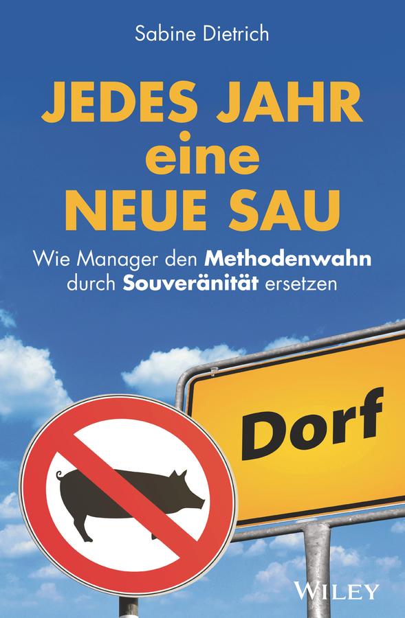 Jedes Jahr eine neue Sau by Sabine Dietrich