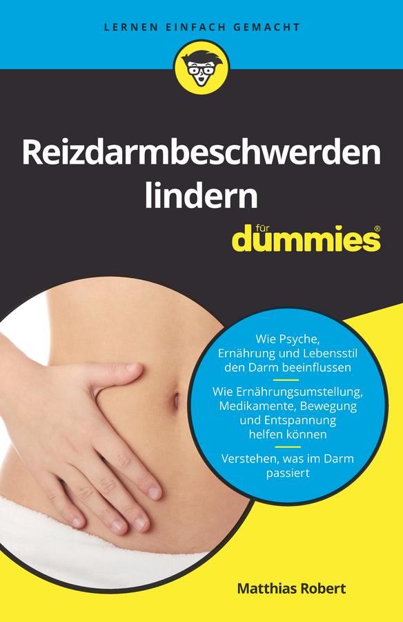Reizdarmbeschwerden lindern für Dummies by Matthias Robert