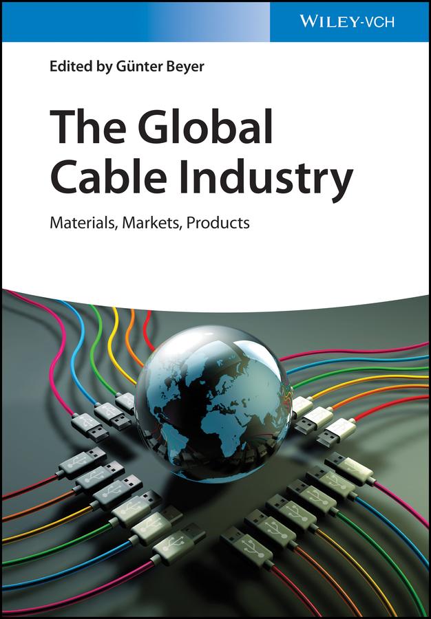 The Global Cable Industry by Günter Beyer
