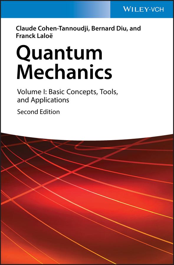 Quantum Mechanics, Volume 1 by Claude Cohen-Tannoudji, Bernard Diu, Franck Laloë