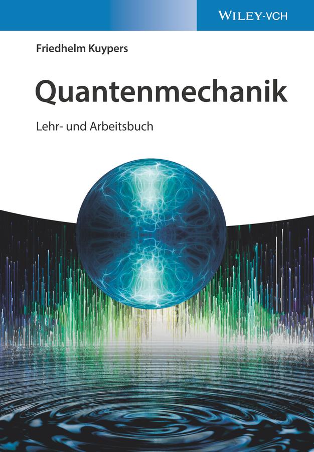 Quantenmechanik by Friedhelm Kuypers