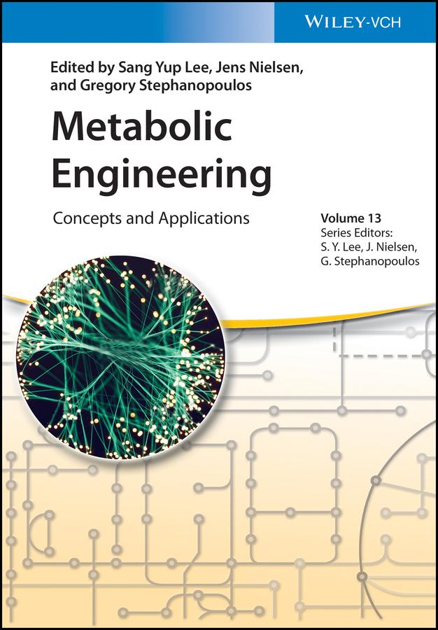 Metabolic Engineering by Gregory Stephanopoulos, Jens Nielsen, Sang Yup Lee