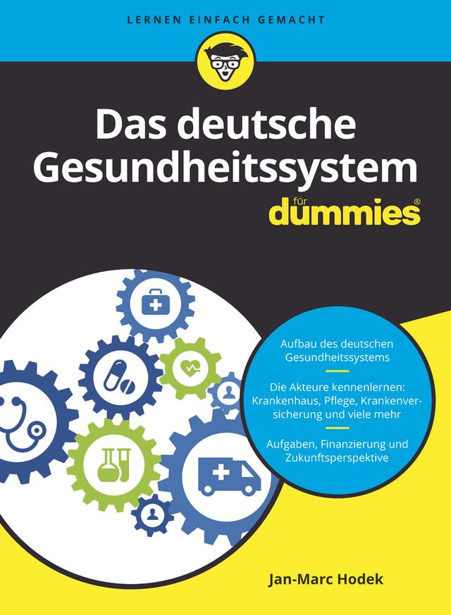 Das deutsche Gesundheitssystem für Dummies by Jan-Marc Hodek
