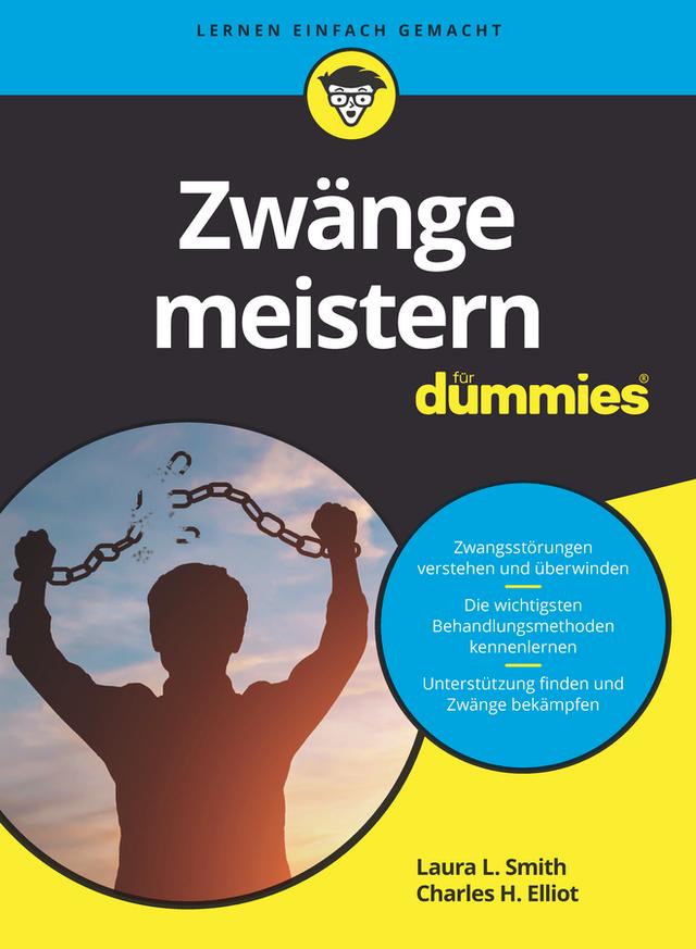 Zwänge meistern für Dummies by Charles H. Elliott, Laura L. Smith