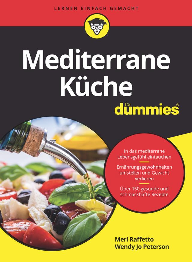 Mediterrane Küche für Dummies by Meri Raffetto, Wendy Jo Peterson