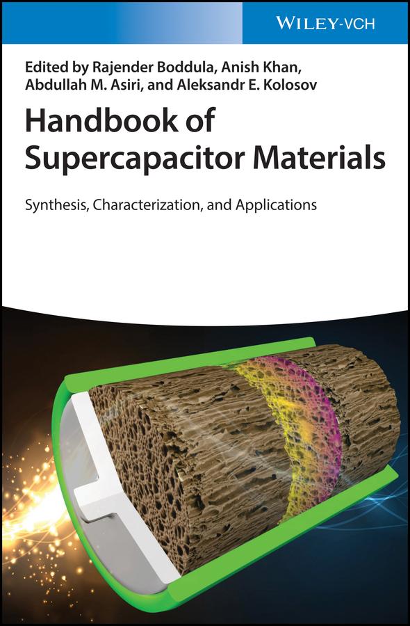 Handbook of Supercapacitor Materials by Abdullah M. Asiri, Aleksandr E. Kolosov, Anish Khan, Rajender Boddula