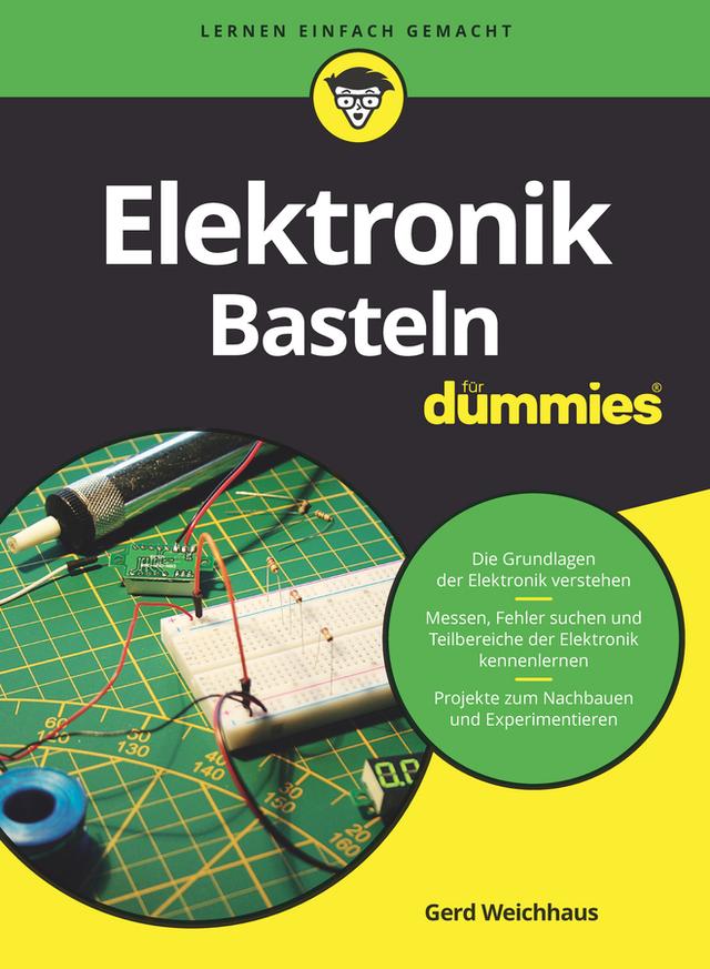 Elektronik-Basteln für Dummies by Gerd Weichhaus