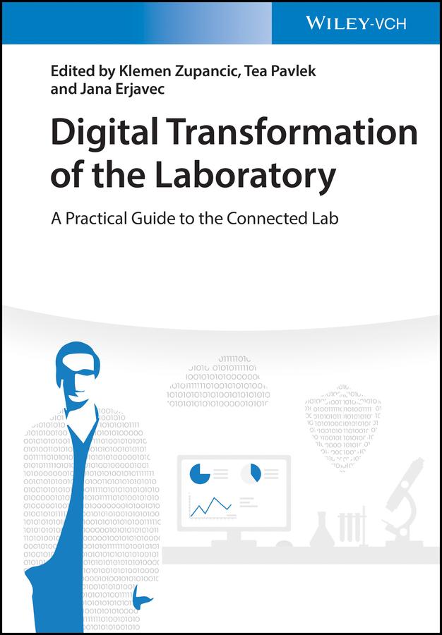 Digital Transformation of the Laboratory by Jana Erjavec, Klemen Zupancic, Tea Pavlek