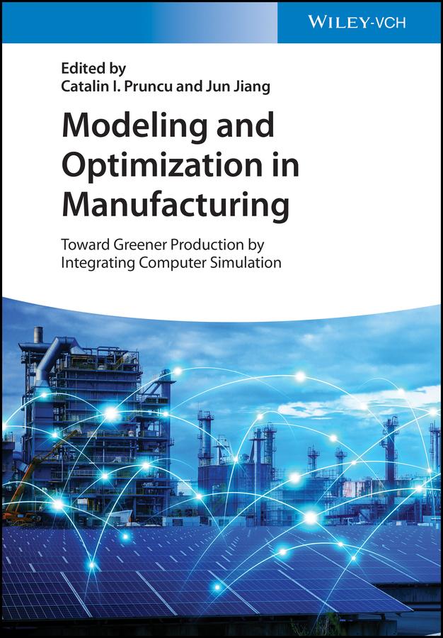 Modeling and Optimization in Manufacturing