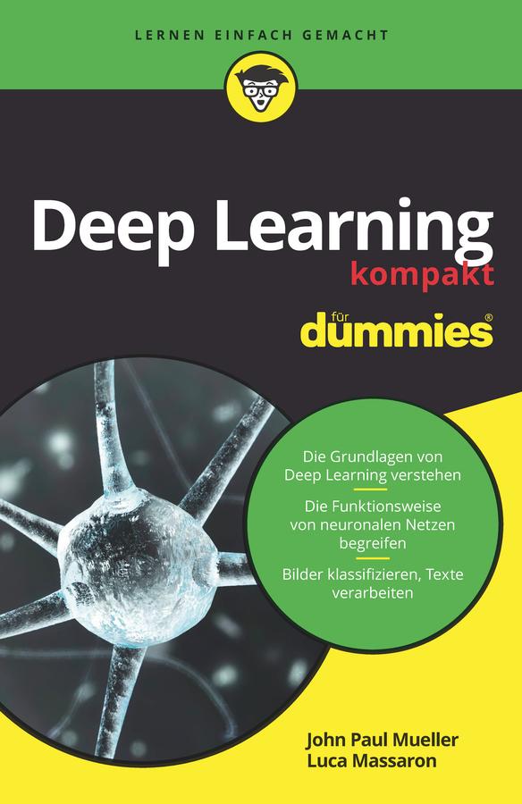 Deep Learning kompakt für Dummies by John Paul Mueller, Luca Massaron