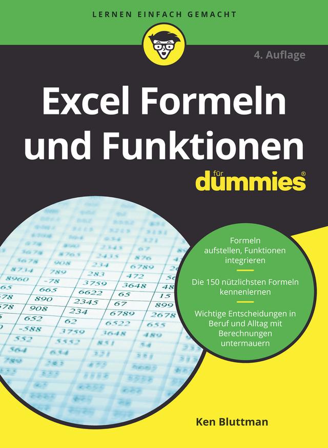 Excel Formeln und Funktionen für Dummies by Ken Bluttman, Rainer G. Haselier