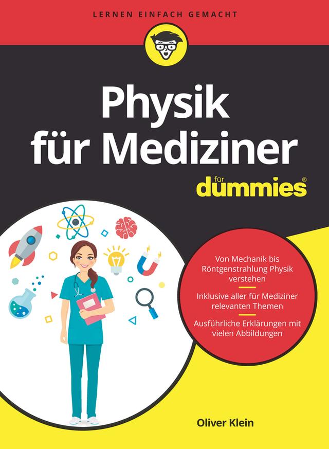 Physik für Mediziner für Dummies by Oliver Klein