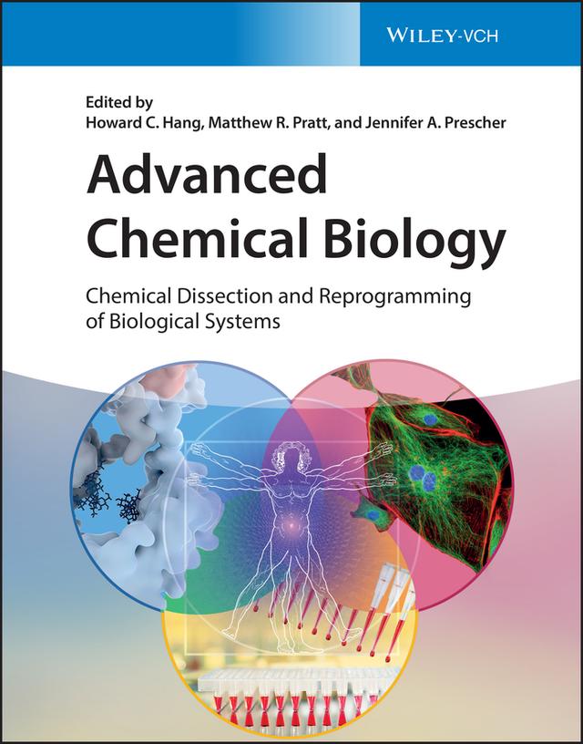 Advanced Chemical Biology by Howard C. Hang, Jennifer A. Prescher, Matthew R. Pratt