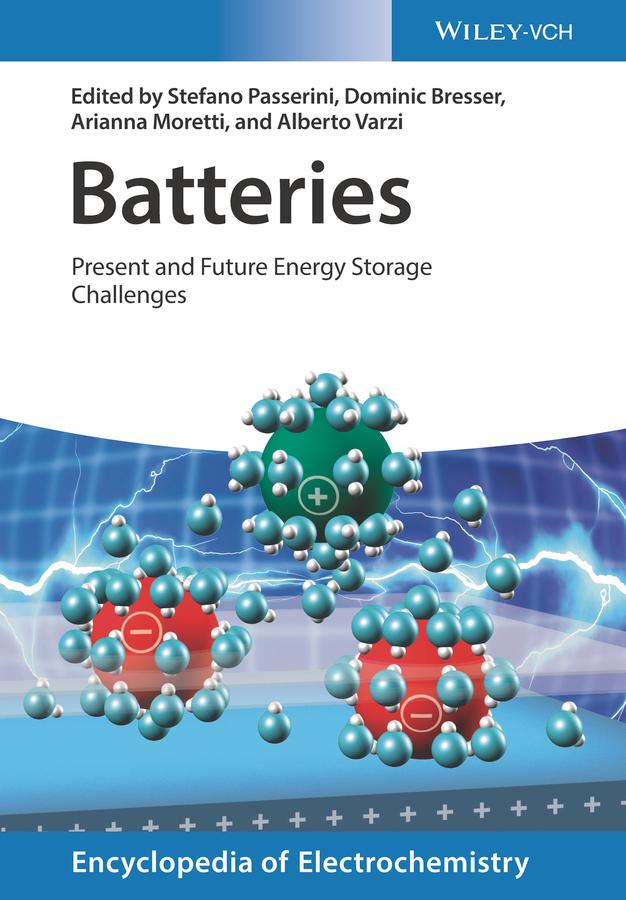 Batteries by Alberto Varzi, Arianna Moretti, Dominic Bresser, Stefano Passerini
