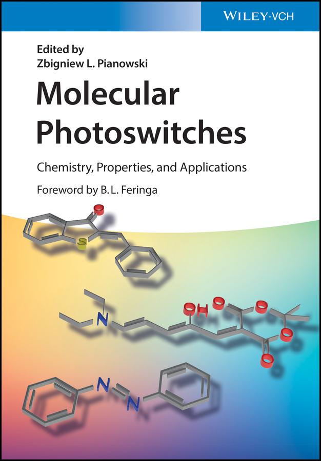 Molecular Photoswitches by Ben L. Feringa, Zbigniew L. Pianowski