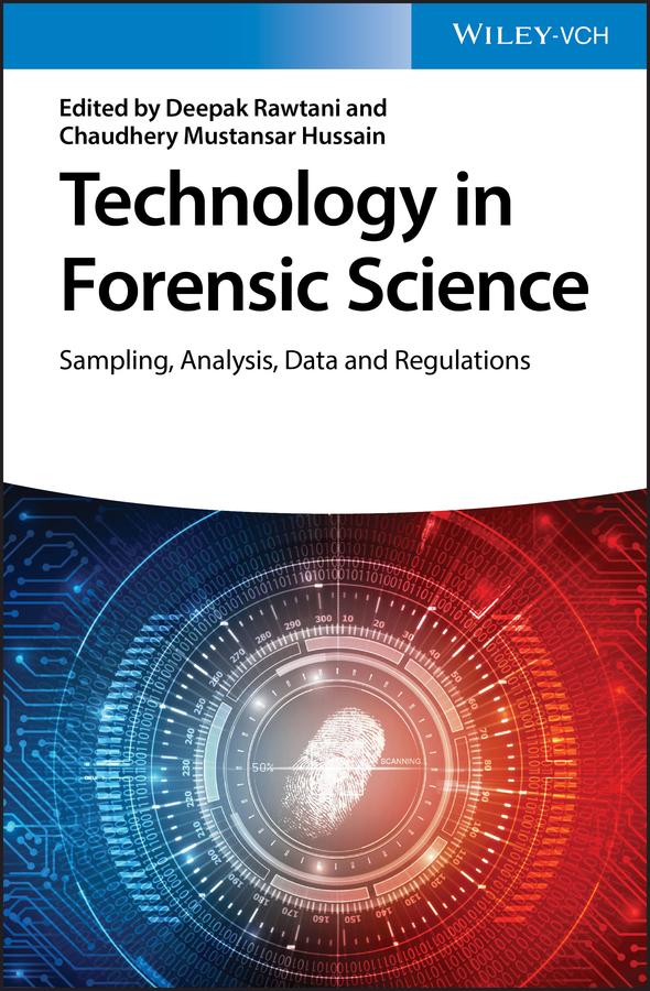 Technology in Forensic Science by Chaudhery Mustansar Hussain, Deepak Rawtani