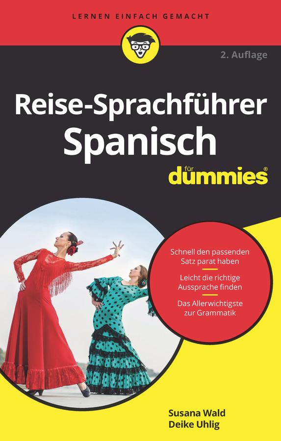 Reise-Sprachführer Spanisch für Dummies by Susana Wald