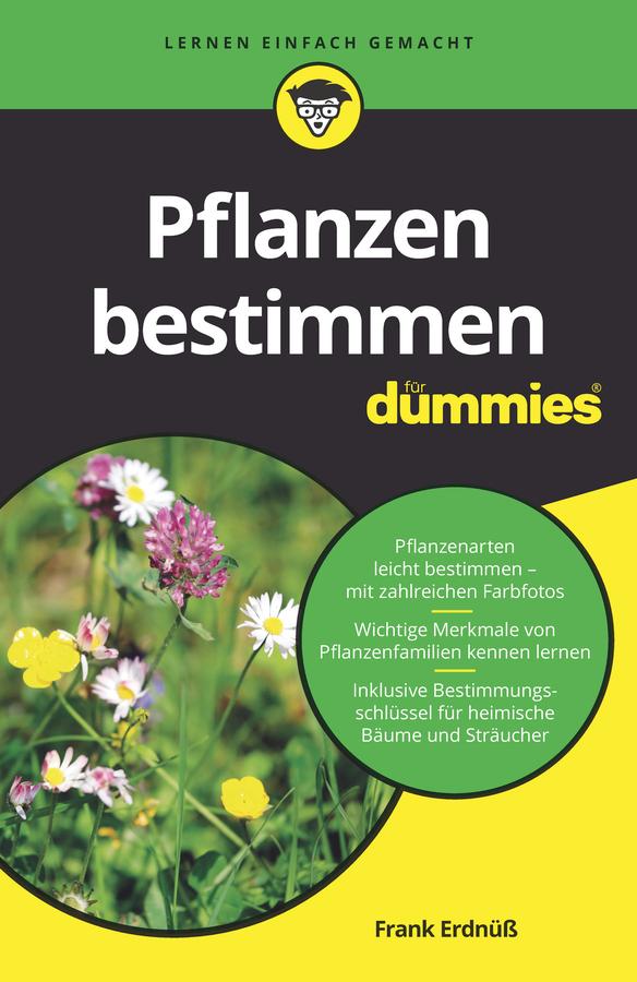 Pflanzen bestimmen für Dummies by Frank Erdnüß