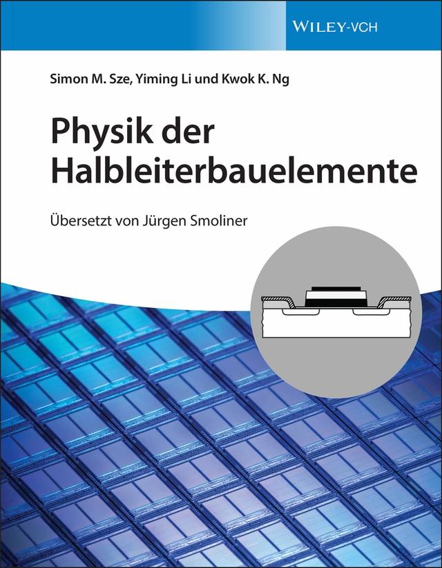 Physik der Halbleiterbauelemente by Jürgen Smoliner, Kwok K. Ng, Simon M. Sze, Yiming Li