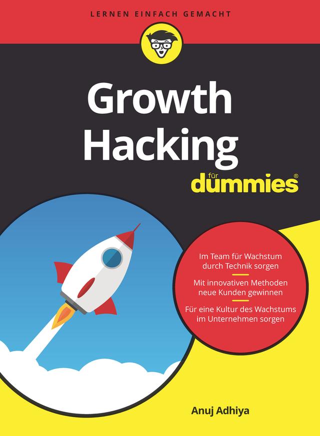 Growth Hacking für Dummies by Anuj Adhiya
