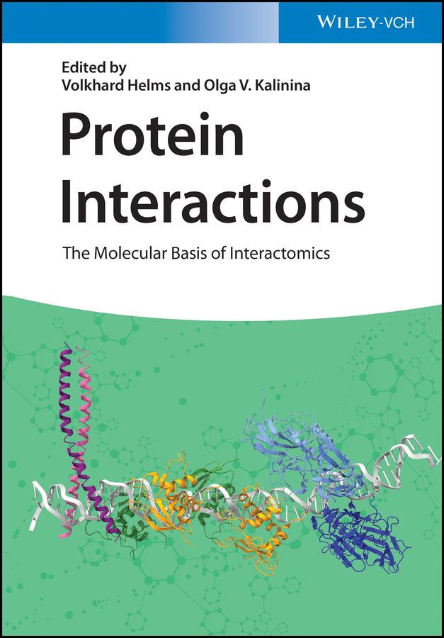 Protein Interactions by Olga V. Kalinina, Volkhard Helms