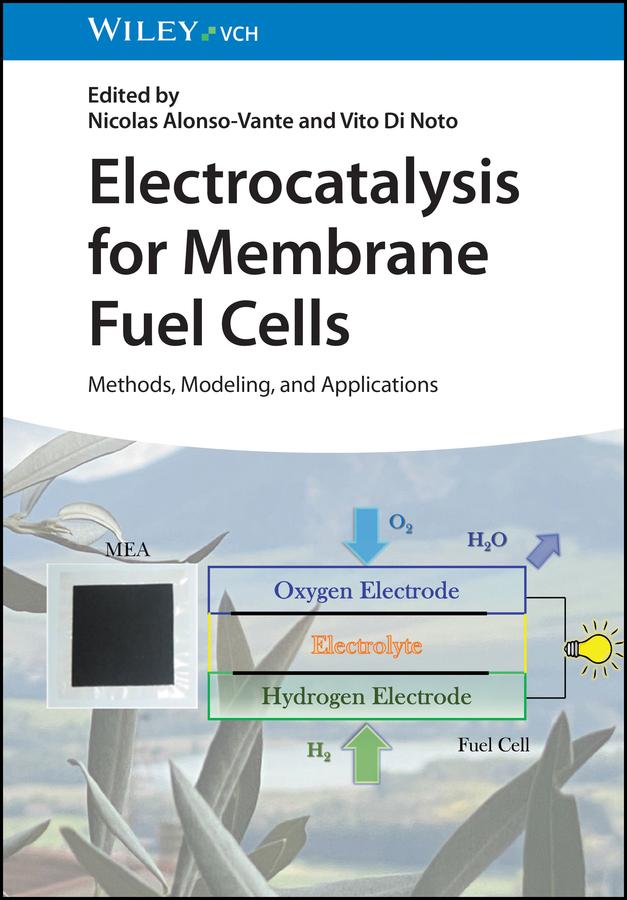 Electrocatalysis for Membrane Fuel Cells by Nicolas Alonso-Vante, Vito Di Noto