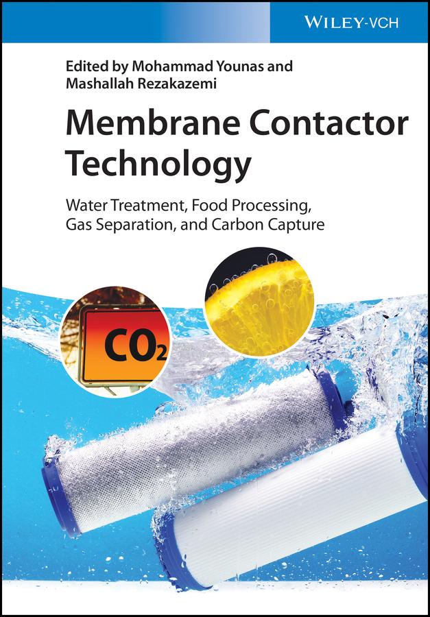 Membrane Contactor Technology by Mashallah Rezakazemi, Mohammad Younas