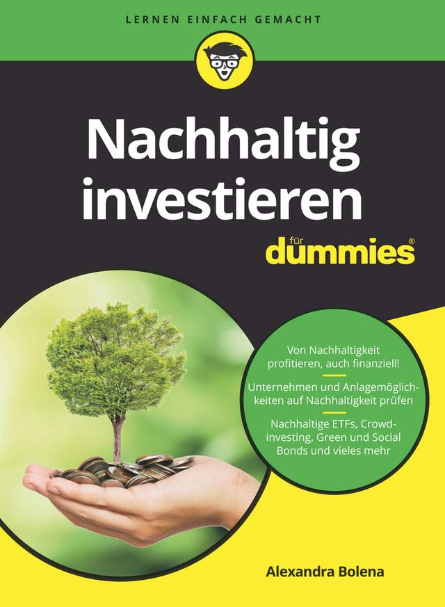 Nachhaltig investieren für Dummies by Alexandra Bolena