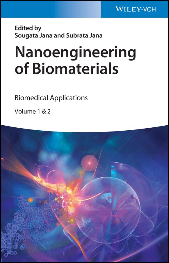 Nanoengineering of Biomaterials by Sougata Jana, Subrata Jana