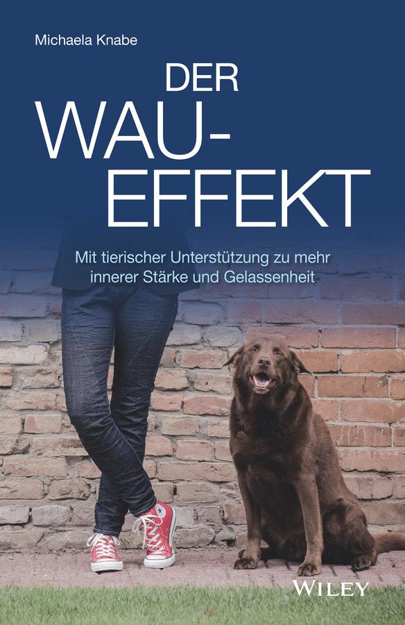 Der Wau-Effekt by Michaela Knabe