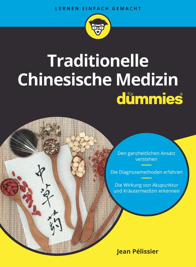 Traditionelle Chinesische Medizin für Dummies by Jean Pelissier