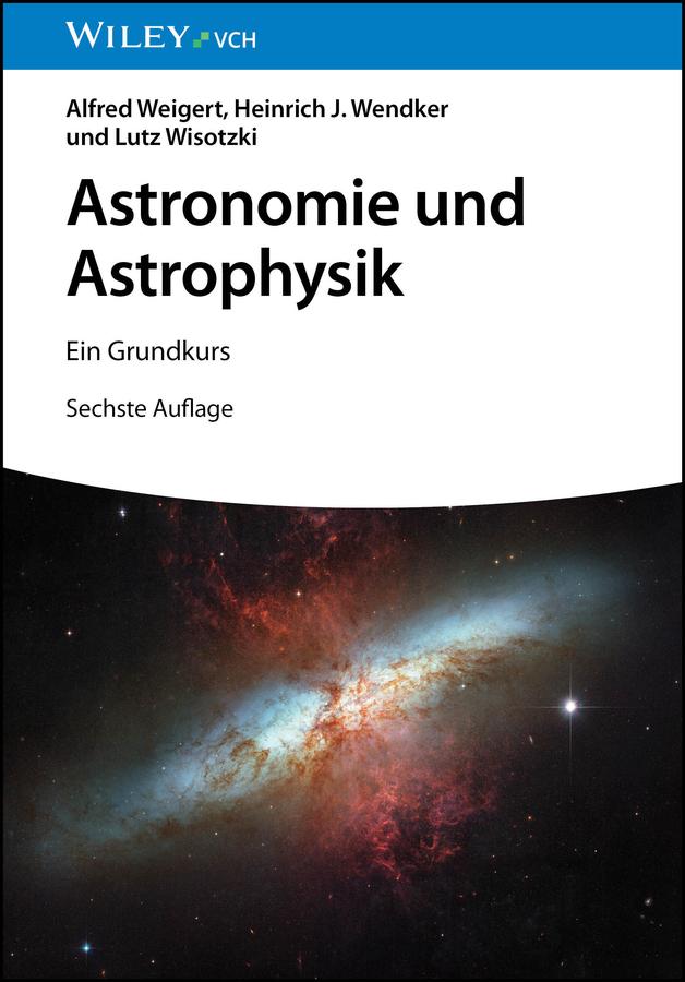 Astronomie und Astrophysik by Alfred Weigert, Heinrich J. Wendker, Lutz Wisotzki