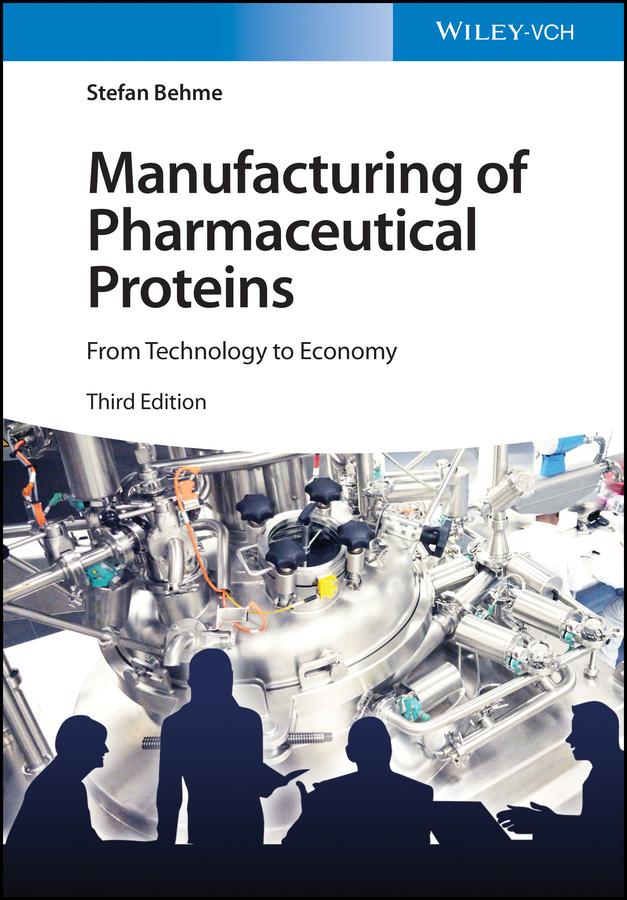 Manufacturing of Pharmaceutical Proteins