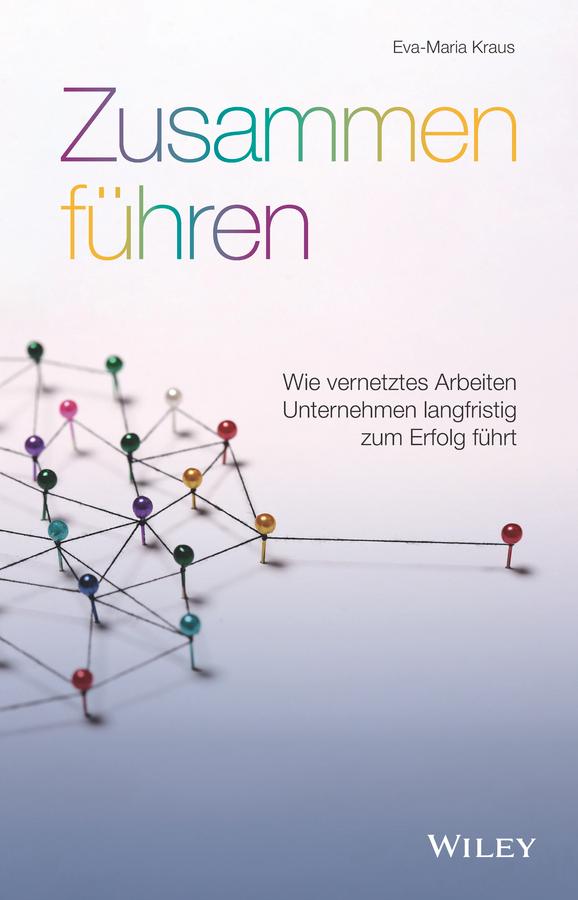 Zusammen führen by Eva-Maria Kraus