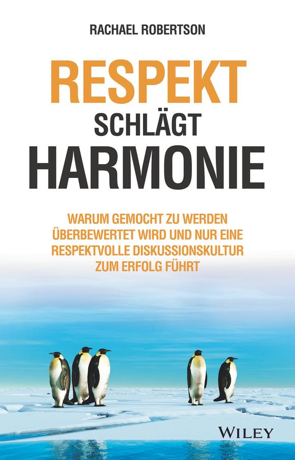 Respekt schlägt Harmonie by Andreas Schieberle, Rachael Robertson