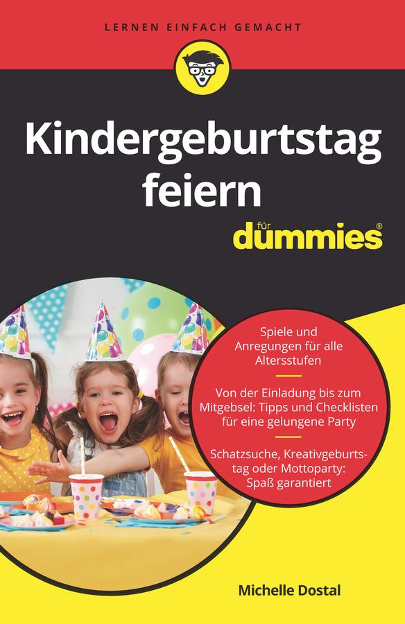 Kindergeburtstag feiern für Dummies by Michelle Dostal