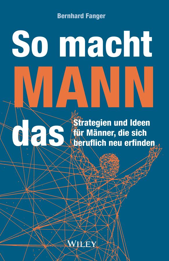 So macht MANN das by Bernhard Fanger
