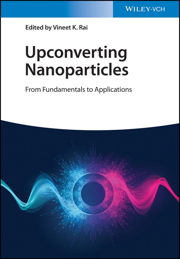 Upconverting Nanoparticles by Vineet K. Rai