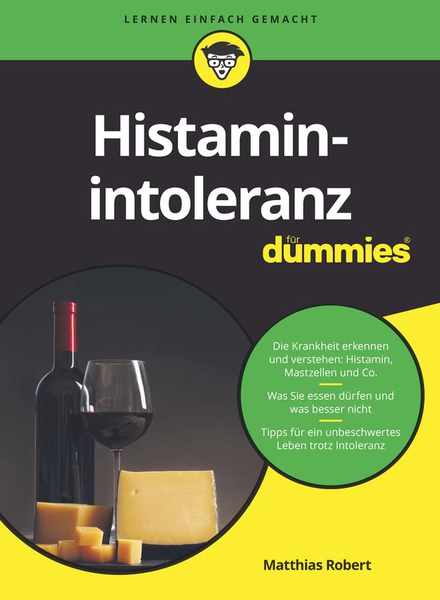 Histaminintoleranz für Dummies by Matthias Robert