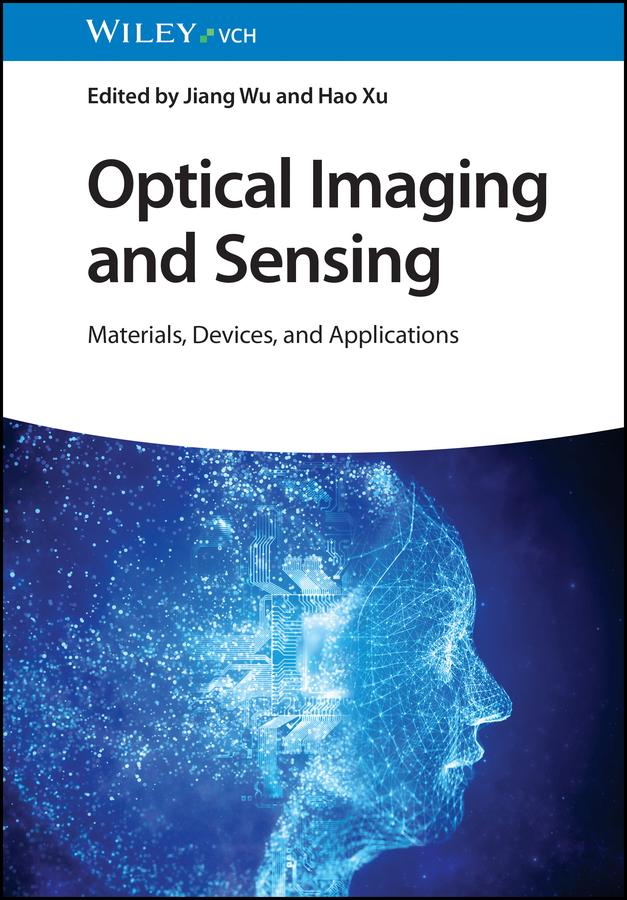 Optical Imaging and Sensing by Hao Xu, Jiang Wu