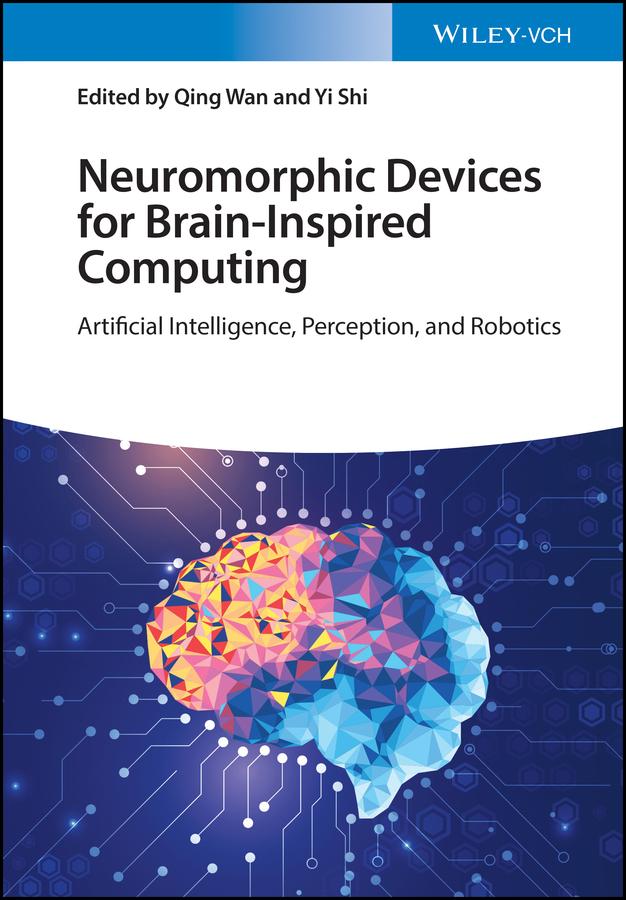 Neuromorphic Devices for Brain-inspired Computing by Qing Wan, Yi Shi