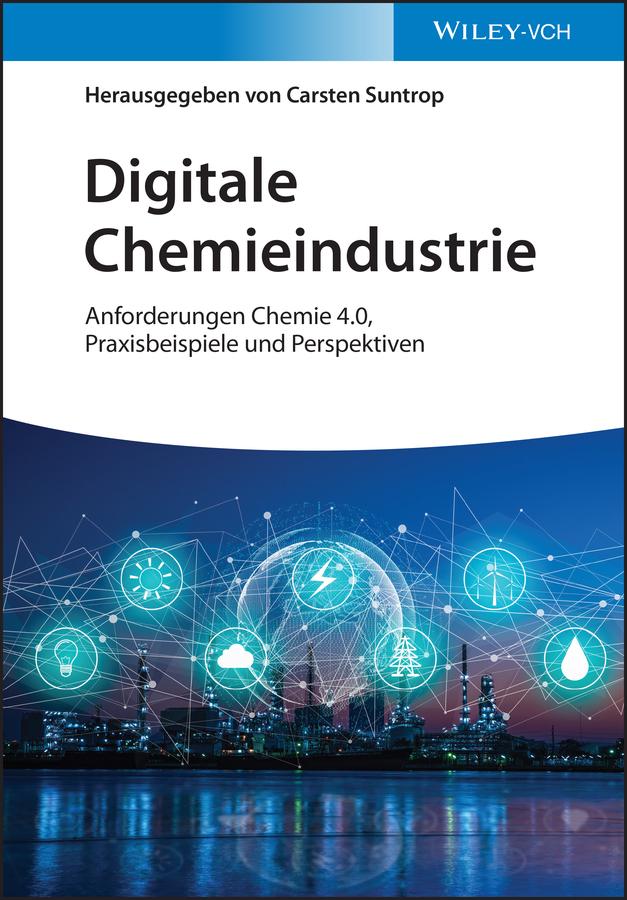 Digitale Chemieindustrie by Carsten Suntrop
