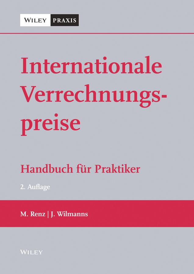 Internationale Verrechnungspreise by Jobst Wilmanns, Martin Renz
