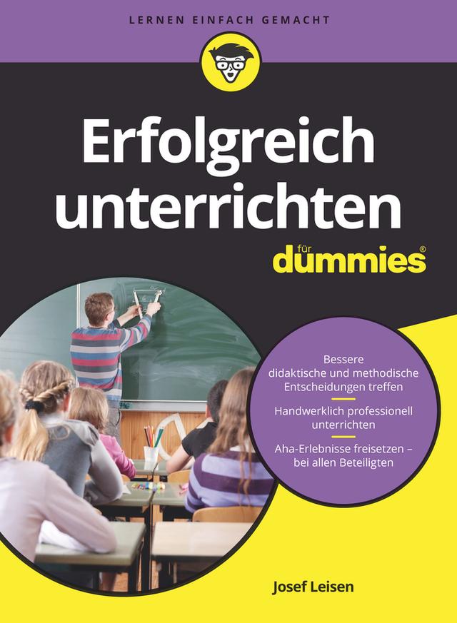 Erfolgreich unterrichten für Dummies by Josef Leisen