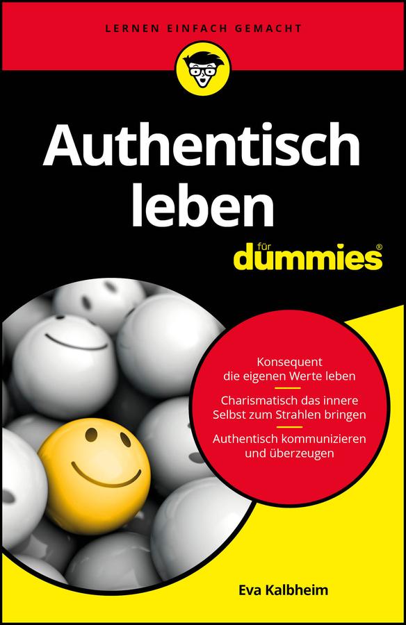 Authentisch leben für Dummies by Eva Kalbheim