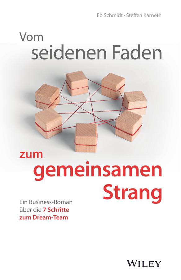 Vom seidenen Faden zum gemeinsamen Strang by Eberhard Schmidt, Steffen Karneth